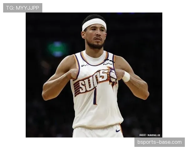 德文·布克突破时得分效率提升显著，助菲尼克斯拉开关键阶段分差