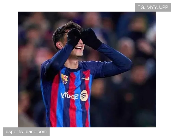 佩德里在巴萨体系中的战术角色如何放大其表现优势？